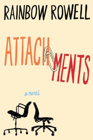 Attachments by Rainbow Rowell