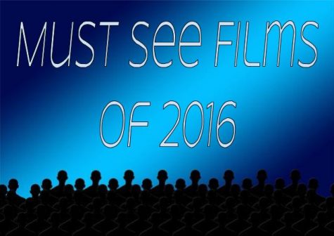 Must See Movies of 2016