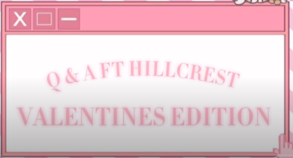Q&A Featuring Hillcrest: Valentines Edition
